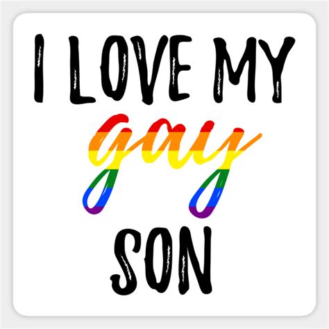 I Love My Gay Son Gay Pride Sticker Teepublic