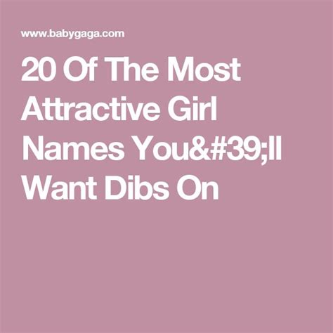 20 of the most attractive girl names you ll want dibs on girl names attractive girls attractive