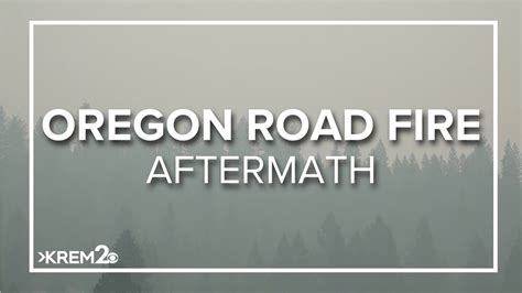 Oregon Road Fire Latest Updates On The Fire Burning Near Elk
