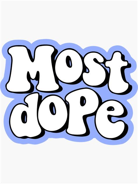 Miller Most Dope Sticker For Sale By Daysydesign Redbubble