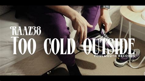 too cold outside official music video youtube