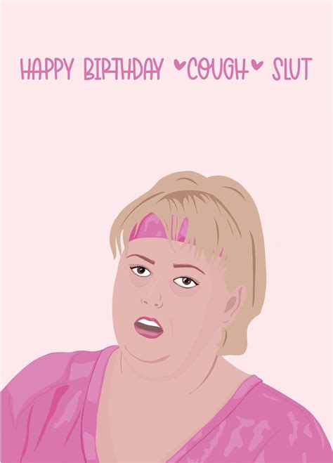 Happy Birthday Cough Slut Fat Amy Card Scribbler