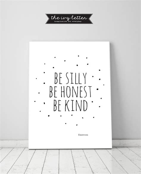 Be Silly Be Honest Be Kind Printable Wall Art Quotes Etsy Canada