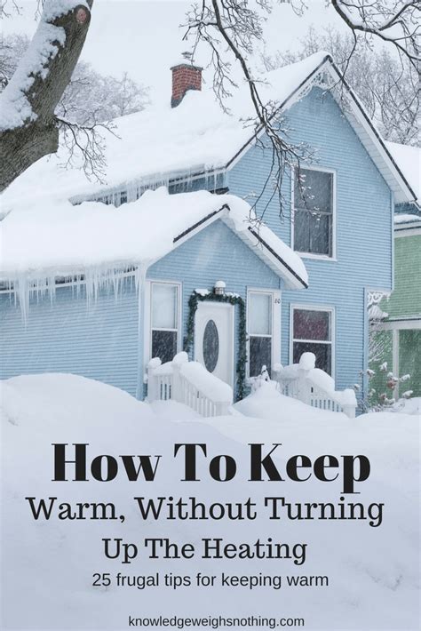 25 Cheap Ways To Keep Your House Warm In Winter Artofit