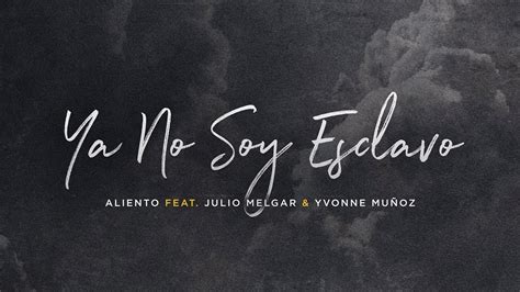 Ya No Soy Esclavo Aliento Feat Julio Melgar 8d Audio Youtube