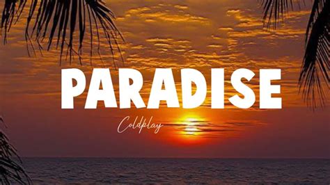 Coldplay Paradise Lyrics Youtube