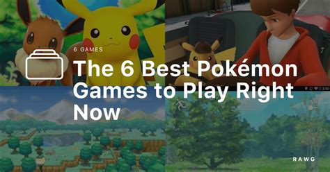 The 6 Best Pokémon Games To Play Right Now A List Of Games By Rawg Editorial On Rawg