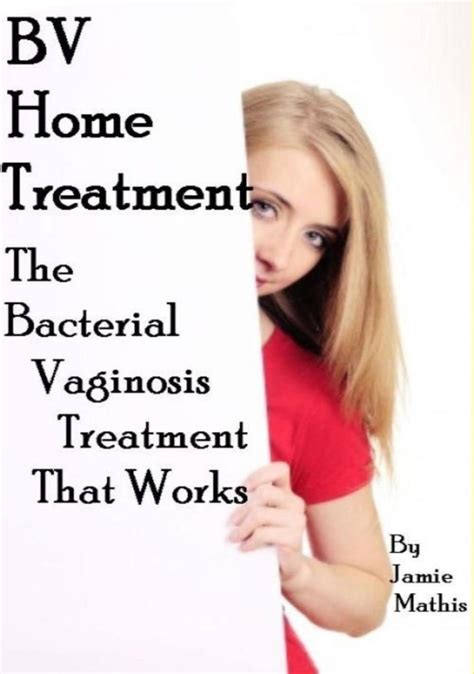 Bacterial Vaginosis Treatment Home Treatment Report Ebook By Geraldine