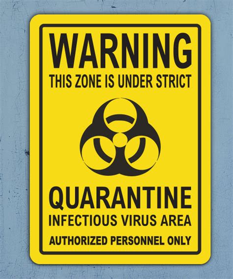 Quarantine Infectious Virus Area Sign D5886