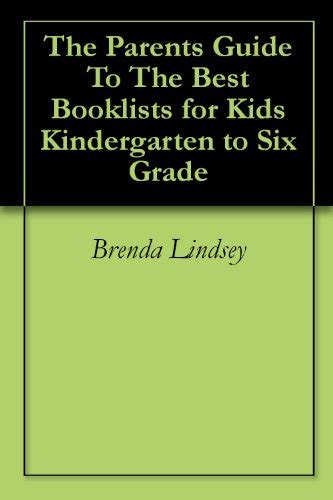 The Parents Guide To The Best Booklists For Kids Kindergarten To Six