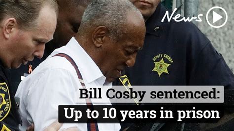 bill cosby sentence three to ten years in prison for comedian
