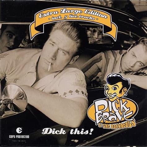 Dick This Extra Large Edition Von Dick Brave The Backbeats Bei