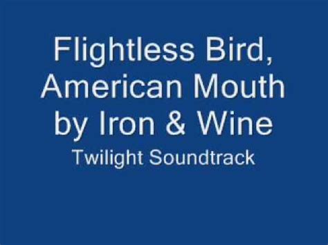 Filmed and directed by natalie johns, recorded in new york city, sear sound studios. Flightless Bird, American Mouth by Iron and Wine Twilight ...