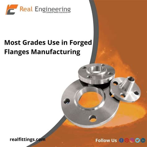 Most Grades Use In Forged Flanges Manufacturing Real Engineering