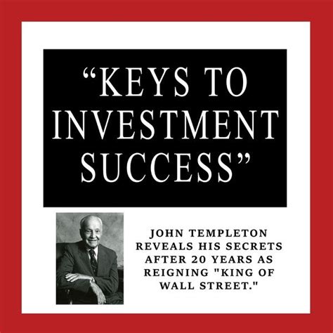 Keys To Investment Success Unabridged John Marks Templeton Regarded