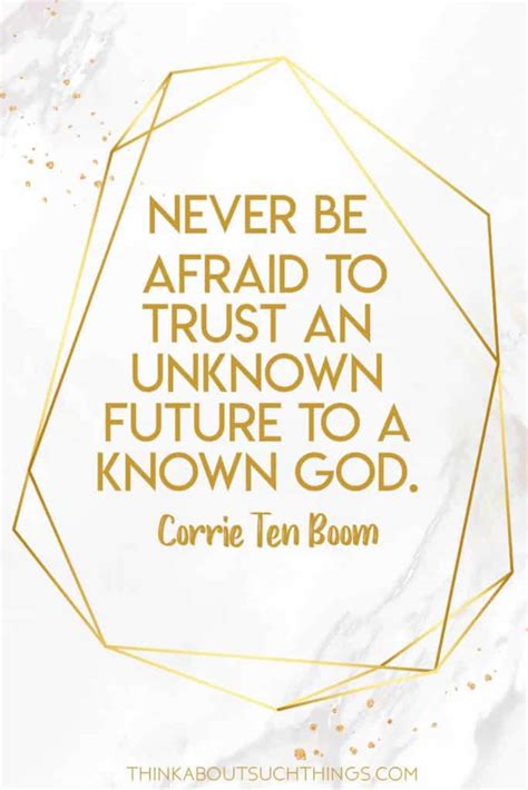 27 Faith Inspired Corrie Ten Boom Quotes Think About Such Things