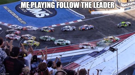 Nascar Memes And S Imgflip