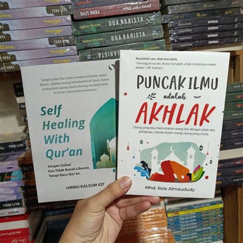 Jual Paket 2 Buku Self Healing With Quran Puncak Ilmu Adalah Akhlak