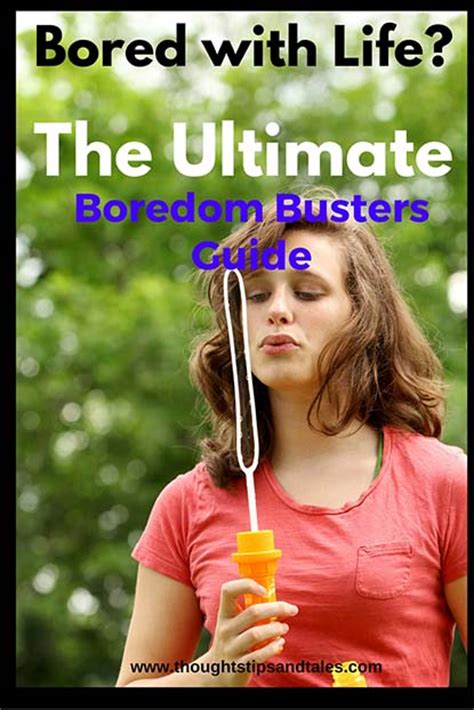 Bored With Life The Ultimate Boredom Buster Guide Will Energize You