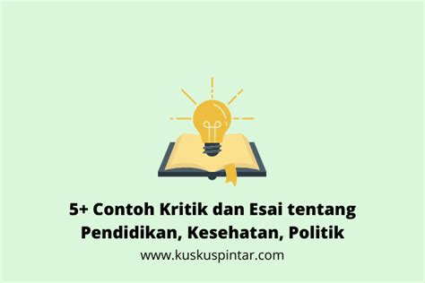 Jenis esai reflektif adalah esai yang menekankan pada perenungan terhadap suatu keadaan. √ 5+ Contoh Kritik dan Esai tentang Pendidikan, Kesehatan ...