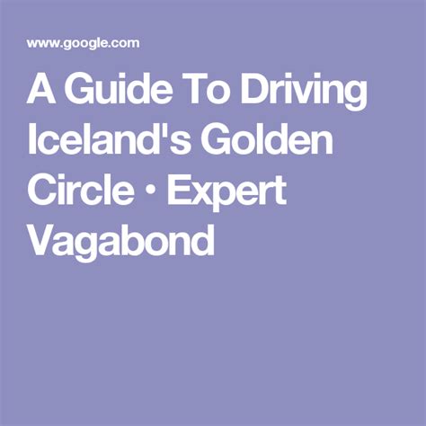 We are your lifetime trip planner. A Guide To Driving Iceland's Golden Circle • Expert ...