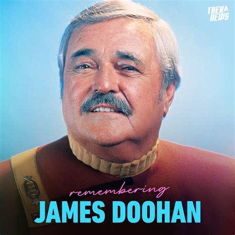 On Twitter Remembering The Late Great James Doohan On