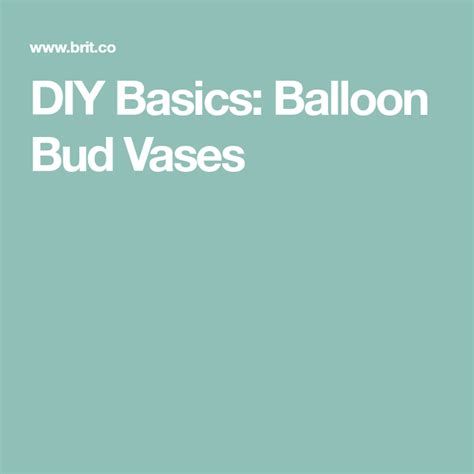 Diy Basics Balloon Bud Vases Bud Vases Balloons Basic