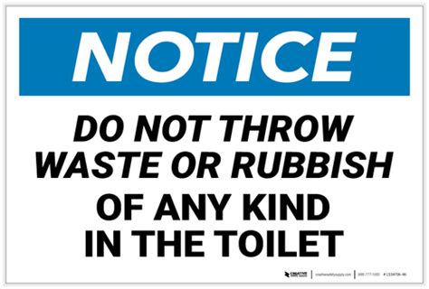 Conception is important at all times. Notice: Do Not Throw Waste or Rubbish of Any Kind in The ...