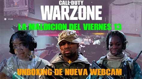 Warzone La MaldiciÓn Del Viernes 13 Unboxing Nueva Webcam Logitech