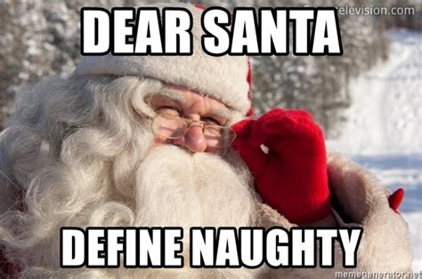 These 10 Santa Memes Are Perfect Whether Youre Naughty Or Nice We