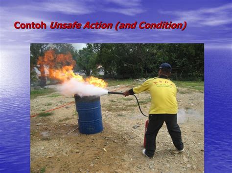 Contoh Unsafe Action Dan Unsafe Condition Ujian