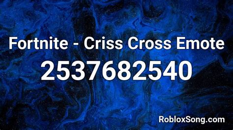 Fortnite Criss Cross Emote Roblox Id Roblox Music Codes