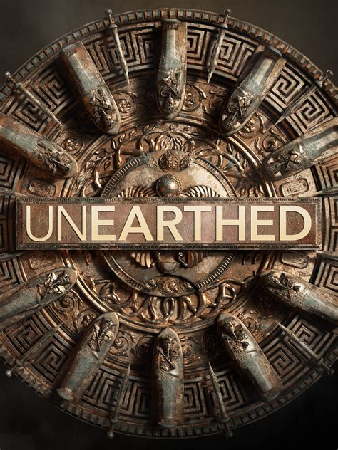 Watch Unearthed Online Season 2 2017 Tv Guide