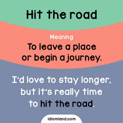 Idiom Land — Idiom Of The Day Hit The Road Meaning To Leave
