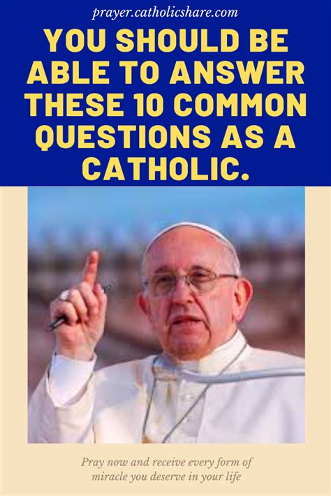 Top 10 Questions Every Catholic Must Know And Answer About The Faith