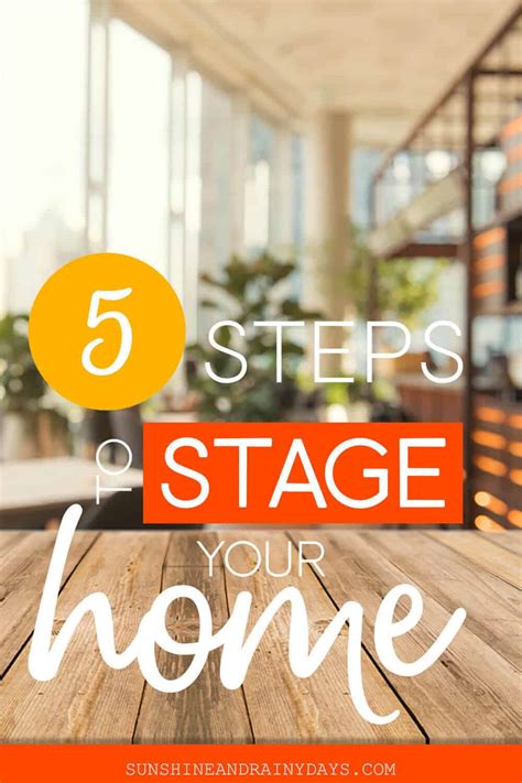 5 Steps To Stage Your Home Sunshine And Rainy Days
