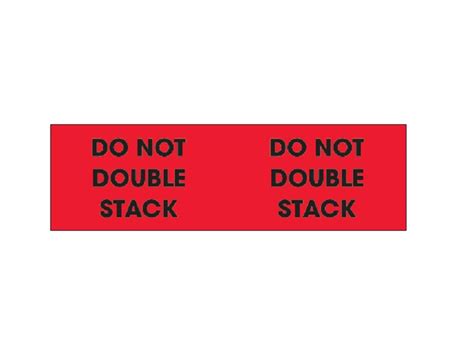 Do Not Double Stack Fluorescent Labels