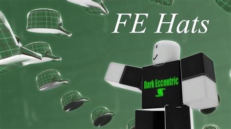 Roblox Fe Exploit Showcase Episode3fe Hats Youtube