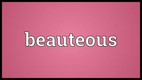 Beauteous Meaning Youtube