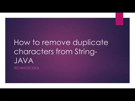 How To Remove Duplicate Characters From String Java Youtube