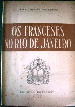 Livro Os Franceses No Rio De Janeiro Augusto Tasso Fragoso Estante