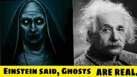Albert Einstein Believe In Ghost L Einstein Prove The Ghosts Are Real L