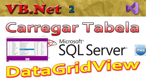 Carregando uma tabela do SQL Server numa DataGridView VB Net tutorial Vídeo YouTube