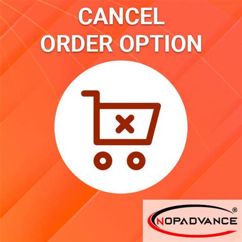 Cancel Order Option Plugin By Nopadvance Nopcommerce