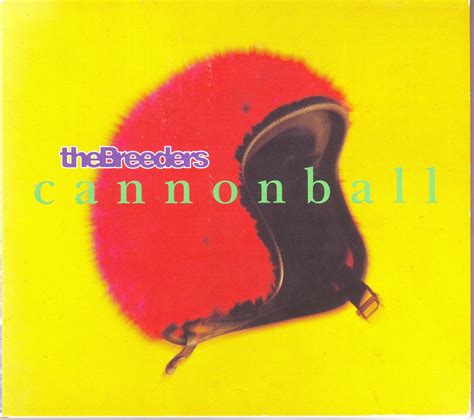 No Pictures Reviews The Breeders Cannonball 4ad