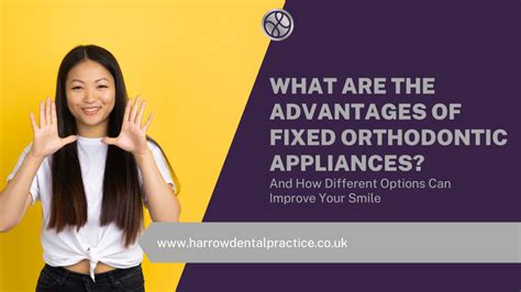 What Are The Advantages Of Fixed Orthodontic Appliances And How