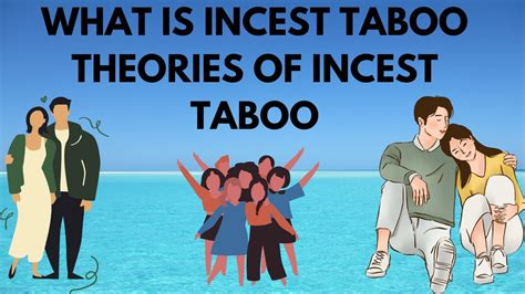 Incest Tabooincest Taboo In Sociology Theories Of Incest Taboo