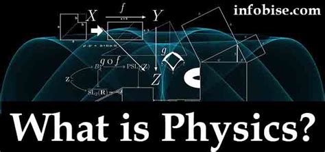 Physics Definition Branches And Applications