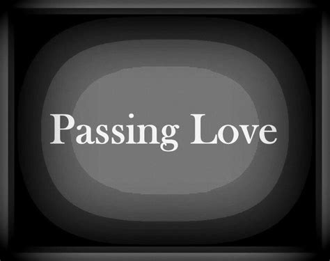 Passing Love