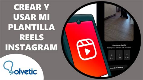 Crear Plantilla Reels Instagram Usar Mi Plantilla Reels YouTube